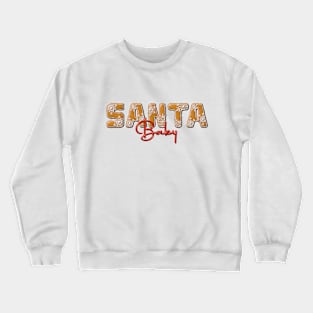 Santa Baby Christmas Design Crewneck Sweatshirt